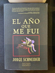 EL AÑO QUE ME FUI by Jorge Schneider