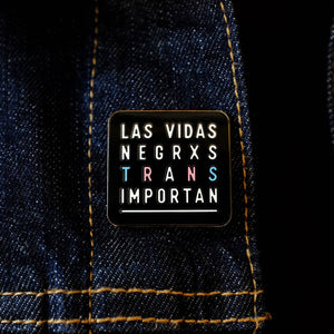 Las Vidas Negrxs Trans Importan Pin