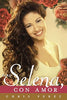To Selena, with Love by Chris Perez
