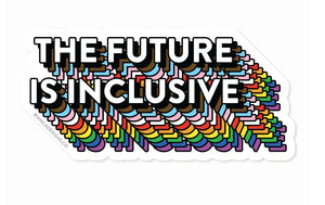The Future Is Inclusive Pride Bumper Sticker