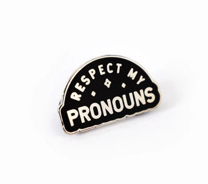 Respect My Pronouns Pride Pin