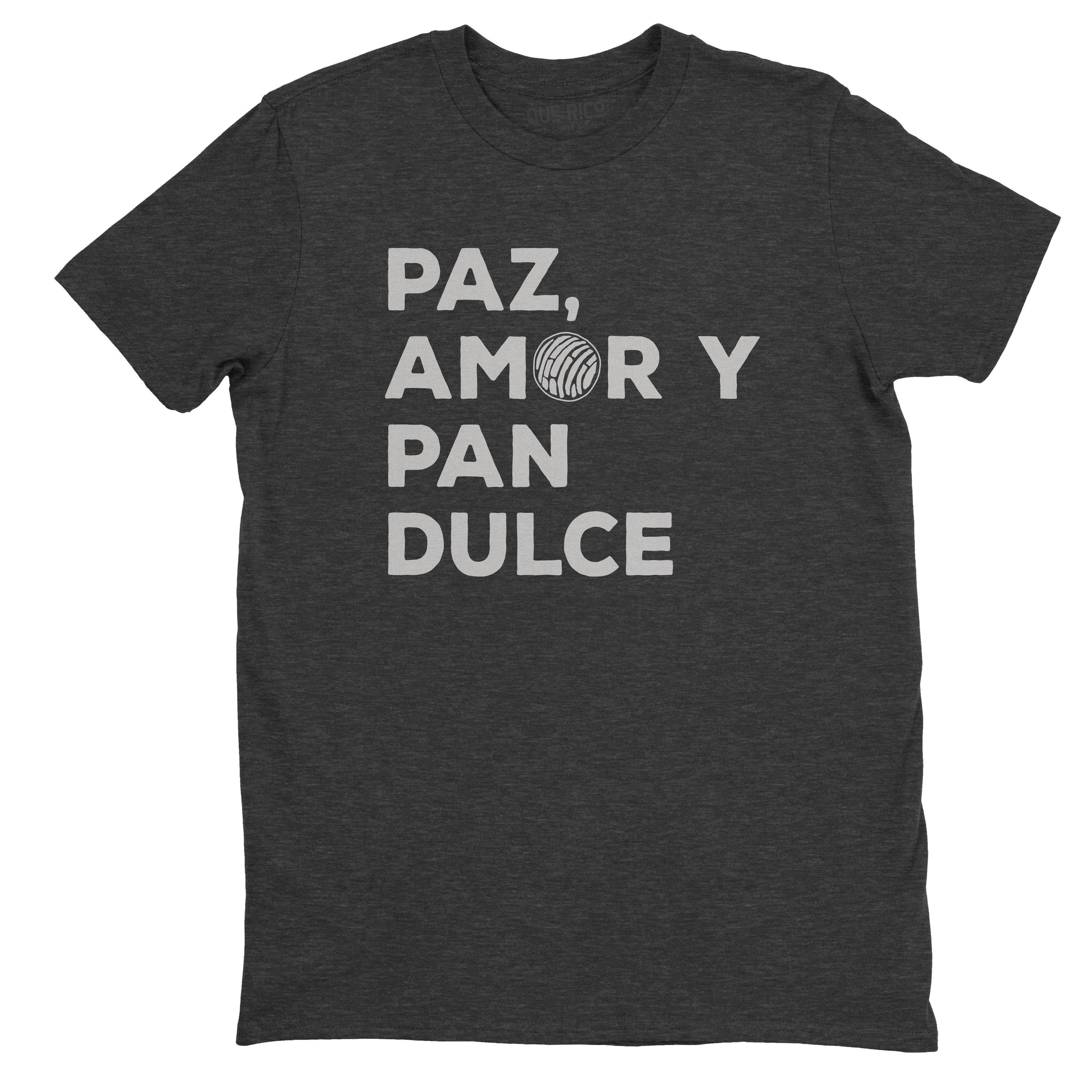 Paz Amor y Pan Dulce T-Shirt