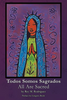 Todos Somos Sagrados by Rey Rodriguez