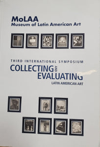 Third International Symposium: Collecting and Evaluating Latin American Art - Discounted