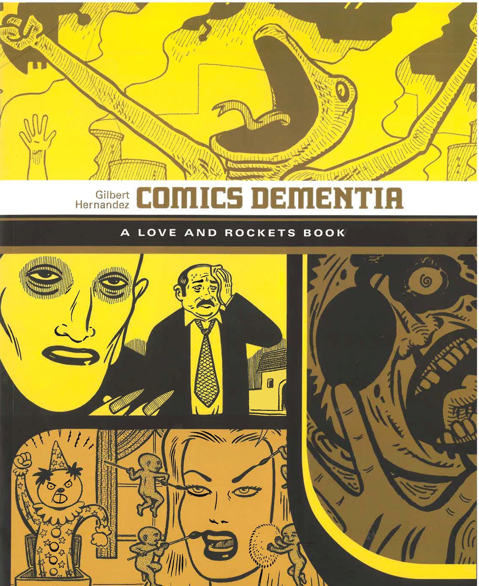 Comics Dementia: A Love and Rockets Book by Gilbert Hernandez