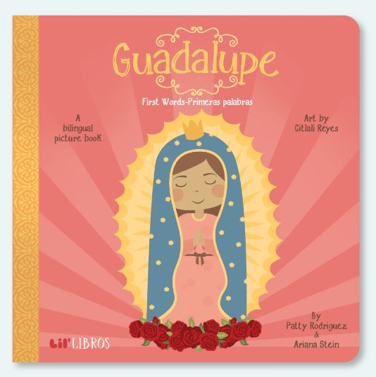 Lil Libros: Guadalupe: First Words / Primeras palabras