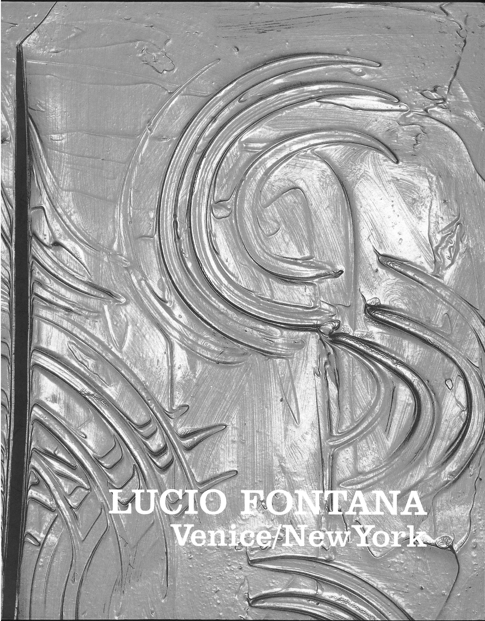 Lucio Fontana: Venice/New York
